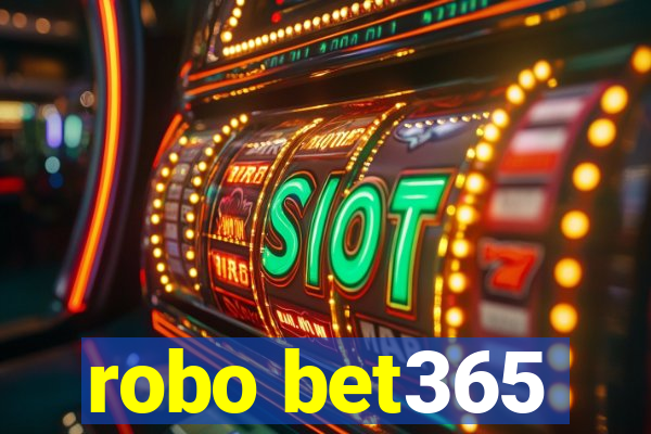 robo bet365